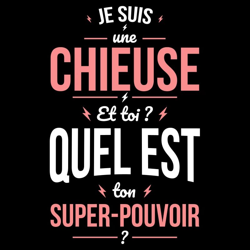 Je suis une chieuse - Super-pouvoir