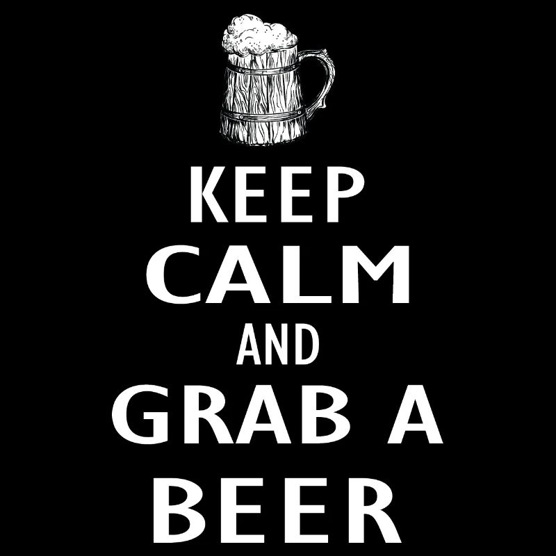 Keep calm and grab a Beer