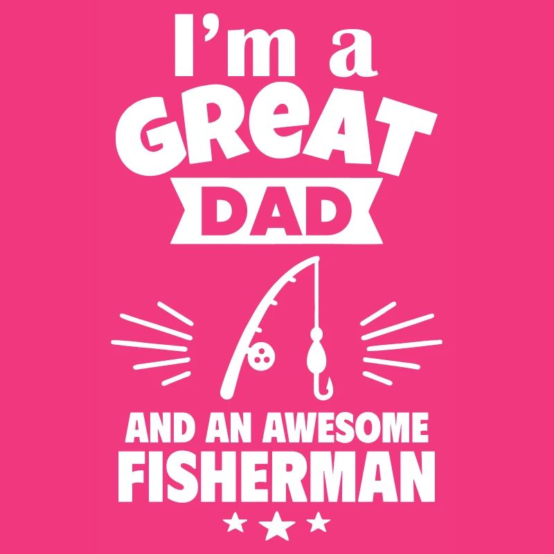 Ich bin ein toller Papa und ein super Angler