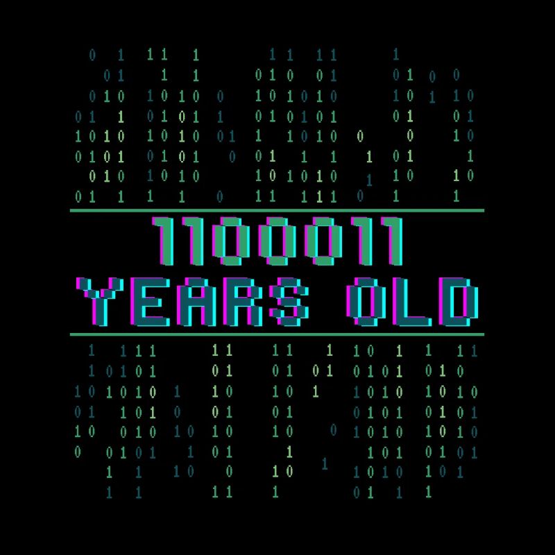 99e anniversaire 99 ans Code binaire Informatique