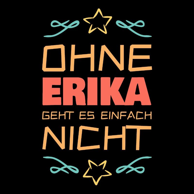 Ohne Erika geht es einfach nicht