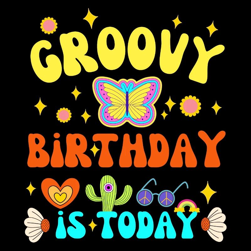 GROOVY GEBURTSTAG IST HEUTE 70 S