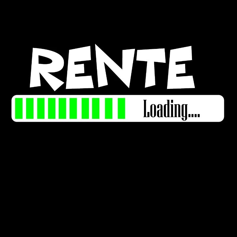 RENTE IS LOADING! Ruhestand Geschenkidee