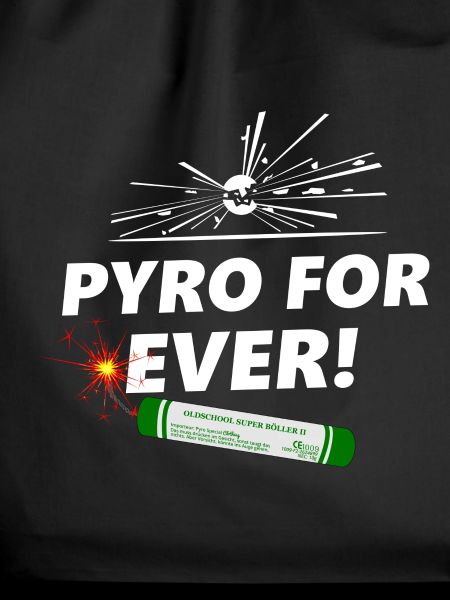 pyro for ever