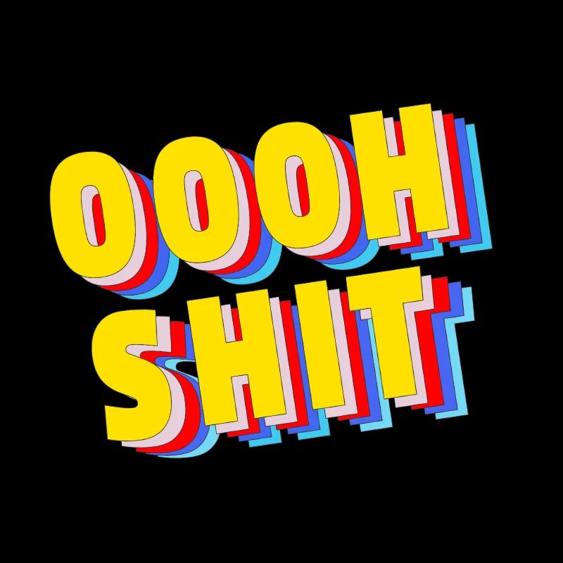 Oooh Shit -