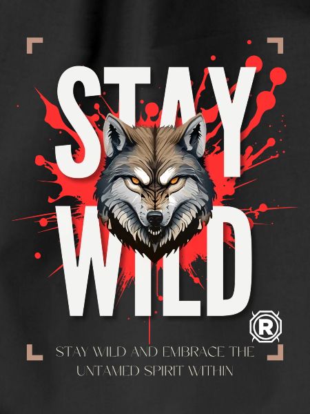 stay wild motivated
