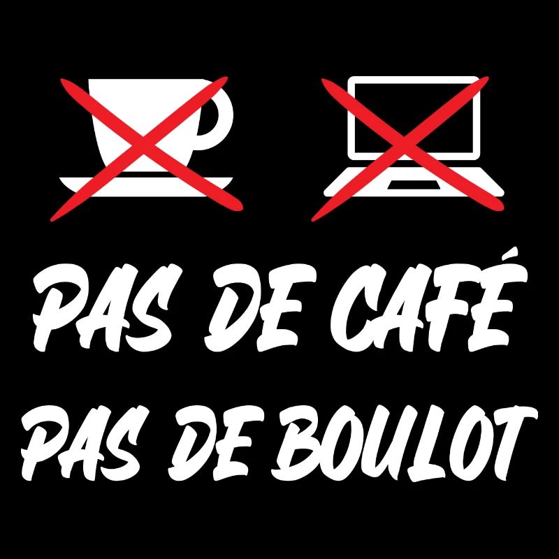 pas de café pas de boulot