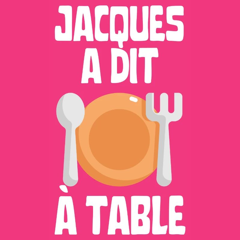 Jacques a dit à table