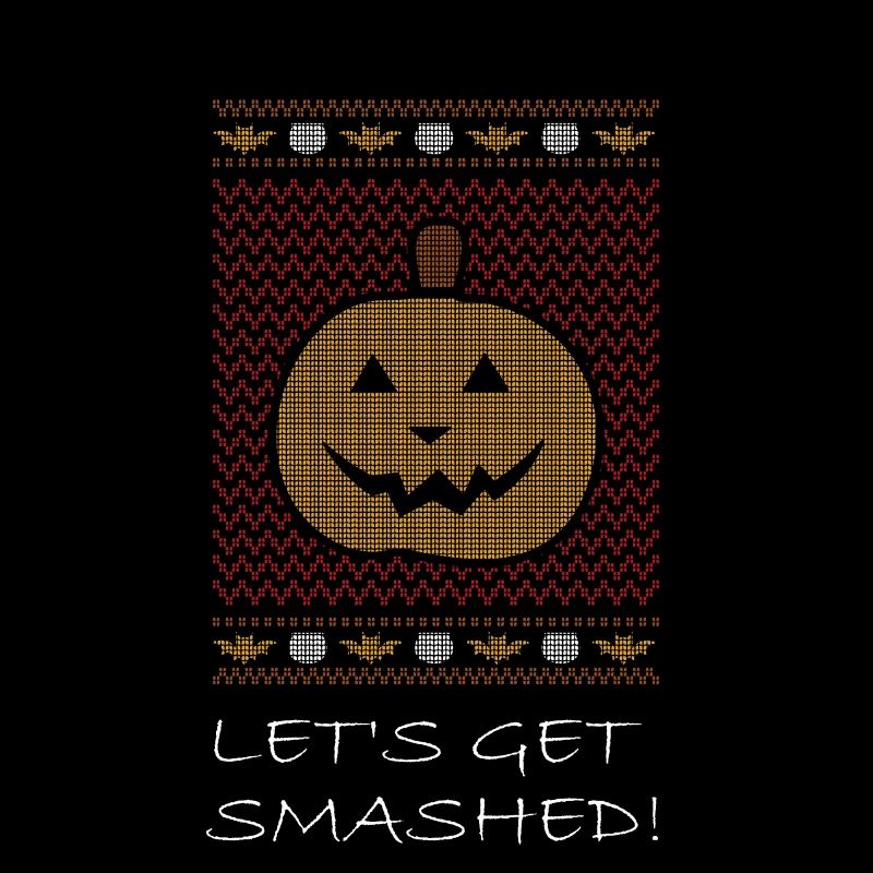 Halloween Let's Get Smashed