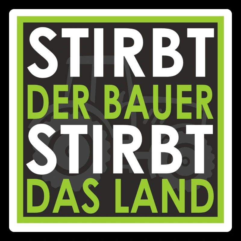 Stirbt der Bauer - Stirbt das Land