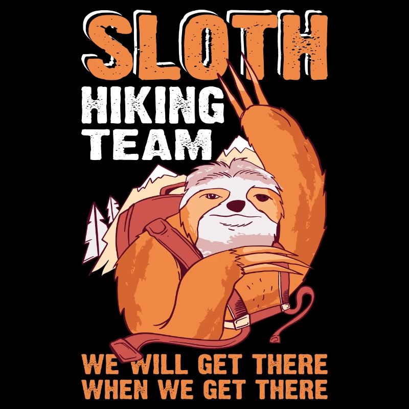 Sloth Hiking Team, Get There When We Get There 3