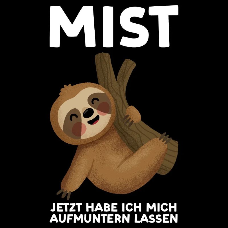 Faultier Sarkasmus Sarkastischer Spruch Geschenk
