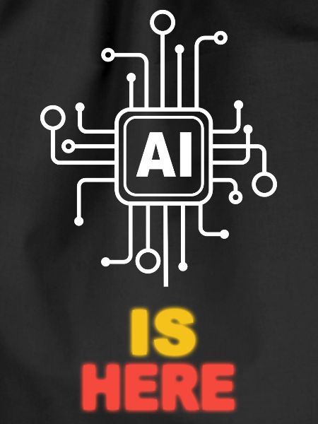 AI IS HERE