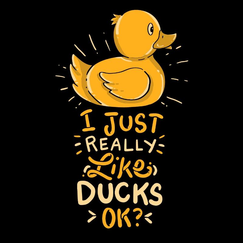 I just really like Ducks OK?