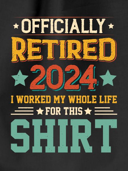 Officially Retired 2024 Retirement
