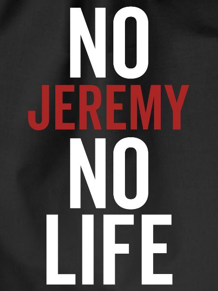 No Jeremy No Life