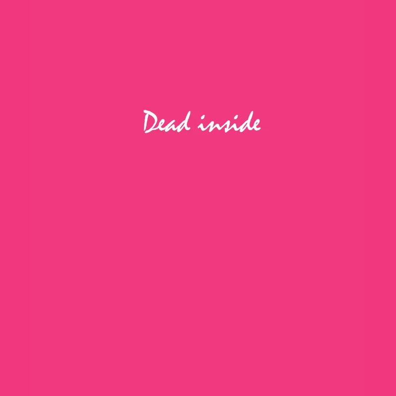 Dead inside