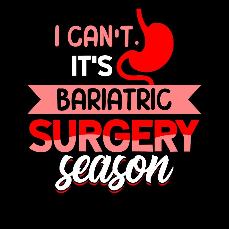 Je ne peux pas, c’est la saison du bariatrie