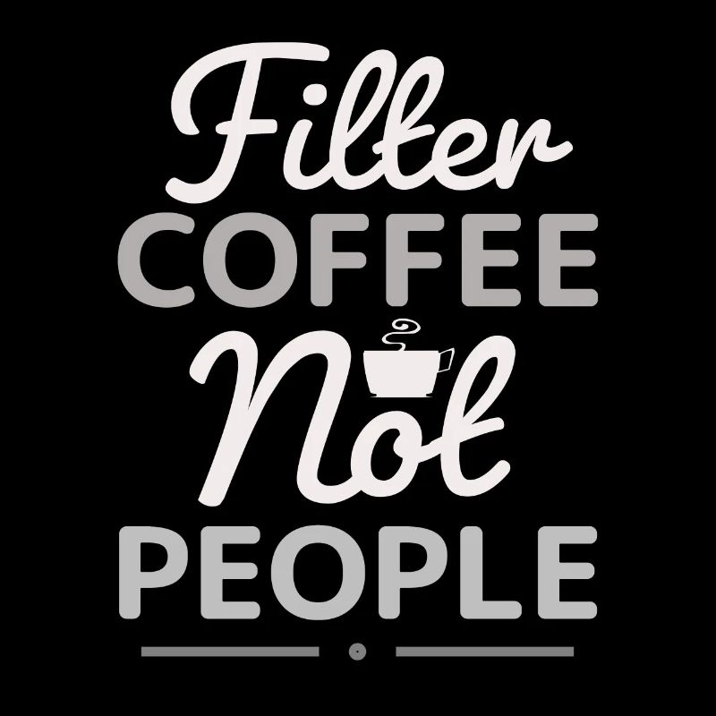 Filterkaffee, nicht Menschen
