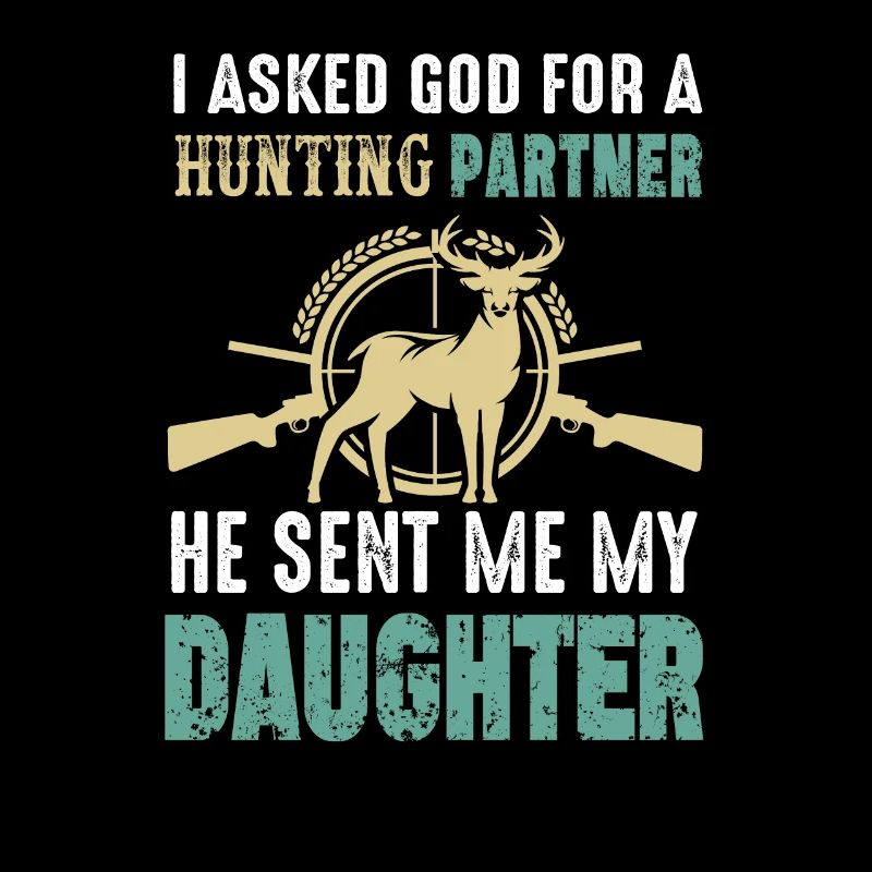 Vintage Ich bat Gott um eine Jagd