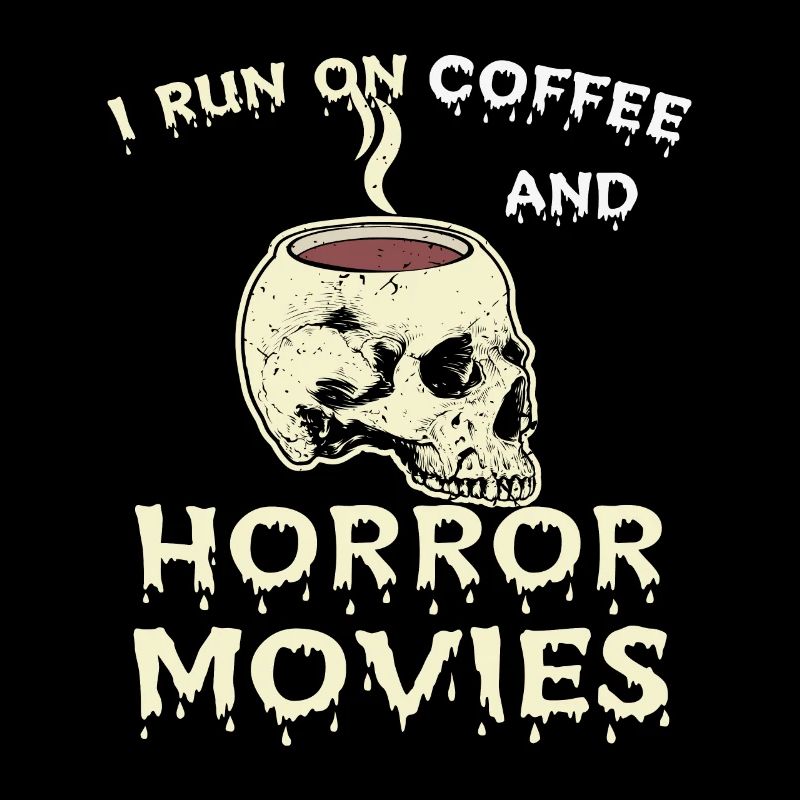 Je suis plus effrayant avec du café et des films d’horreur