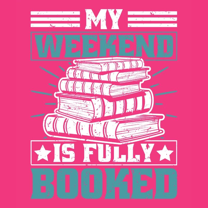 My weekend is fully booked