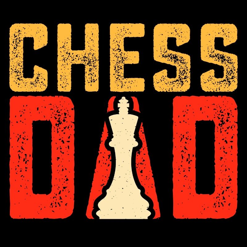 Funny quote chess daddy funny proverb