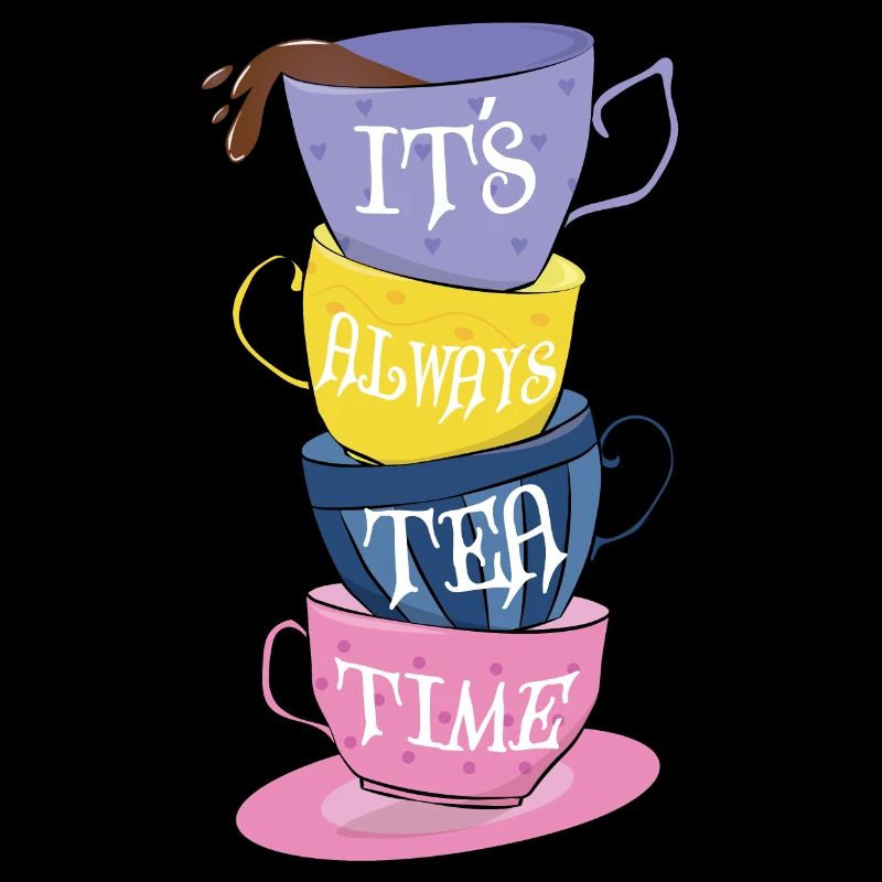 It's Always Tea Time