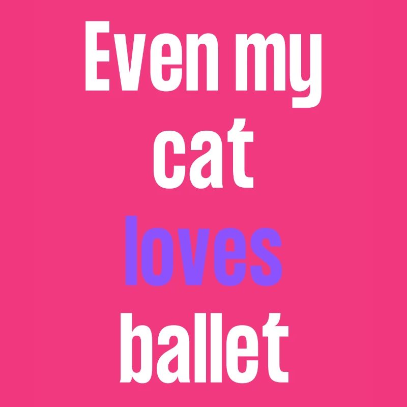 Même mon chat aime le ballet.