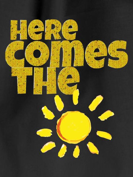 here comes the sun