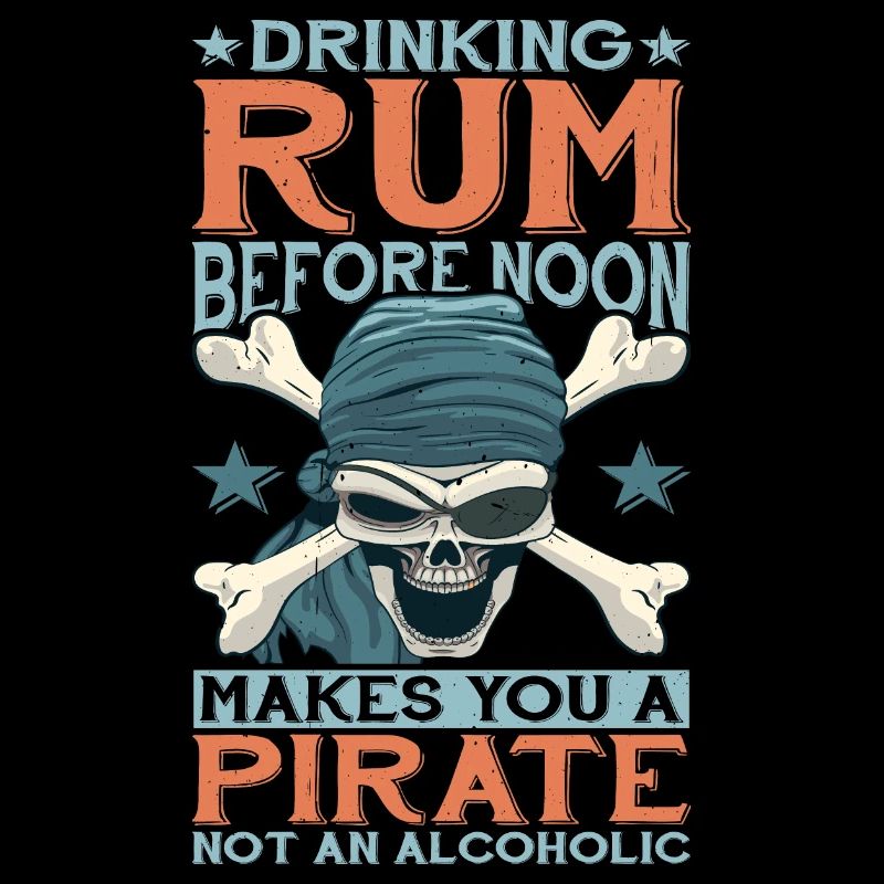 Drinking Rum Before Noon Makes You A Pirate 2