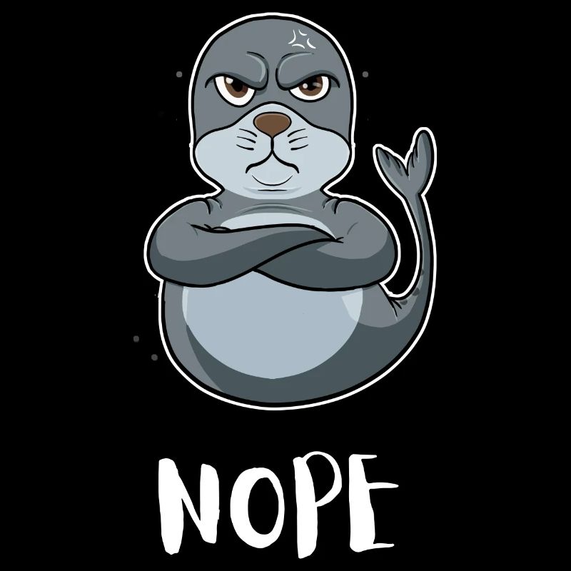 Nope Funny Lazy Seal