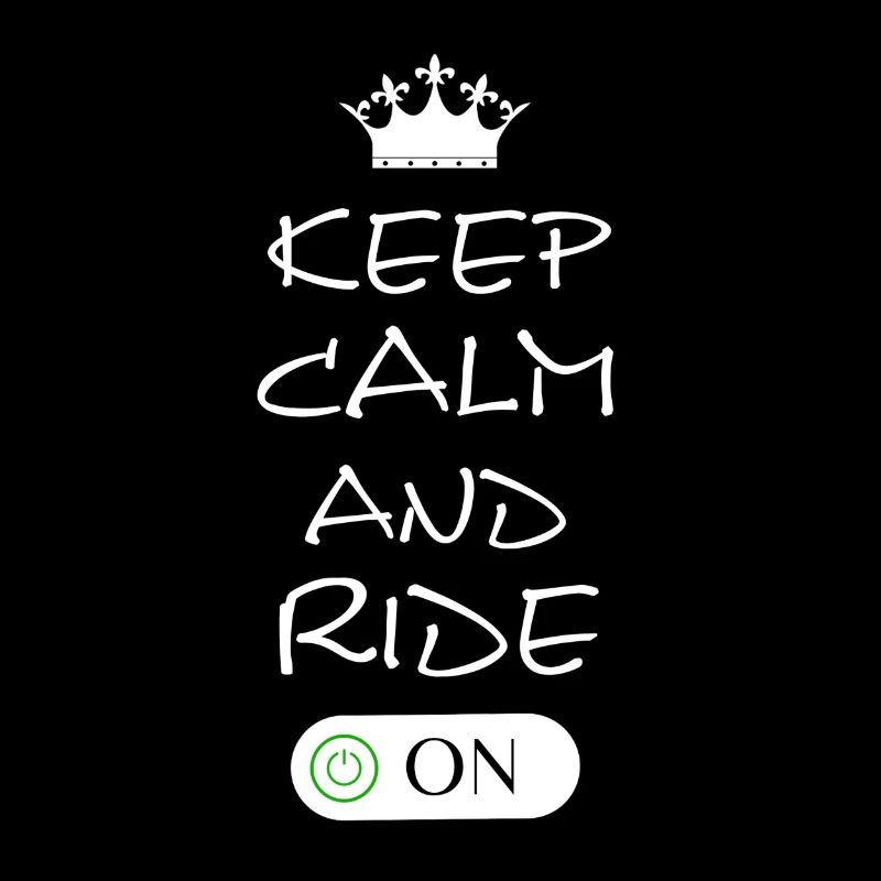 Keep Calm and Ride On
