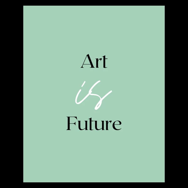 Art is Future
