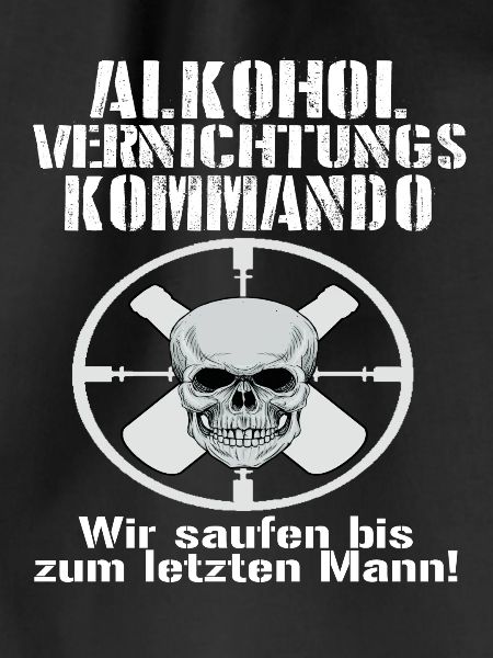 Alkohol vernichtungs Kommando