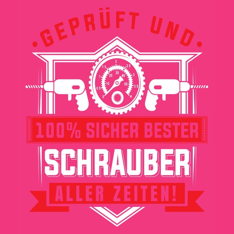 Geprüft und 100% bester schrauber aller zeiten