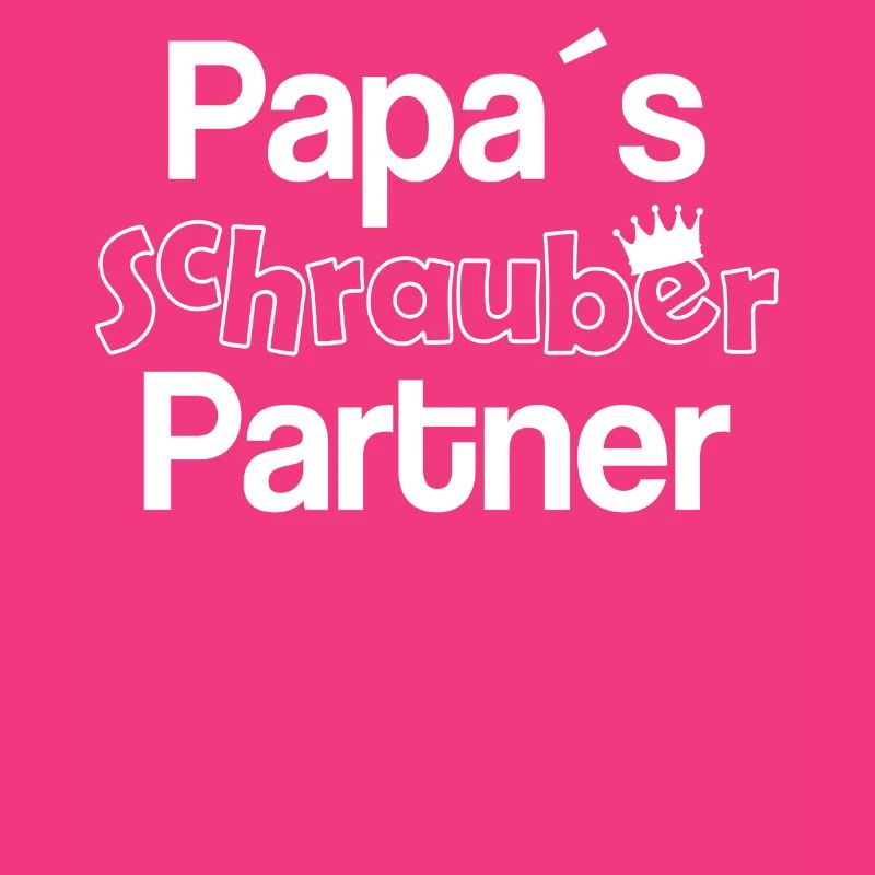 Papa´s schrauber partner