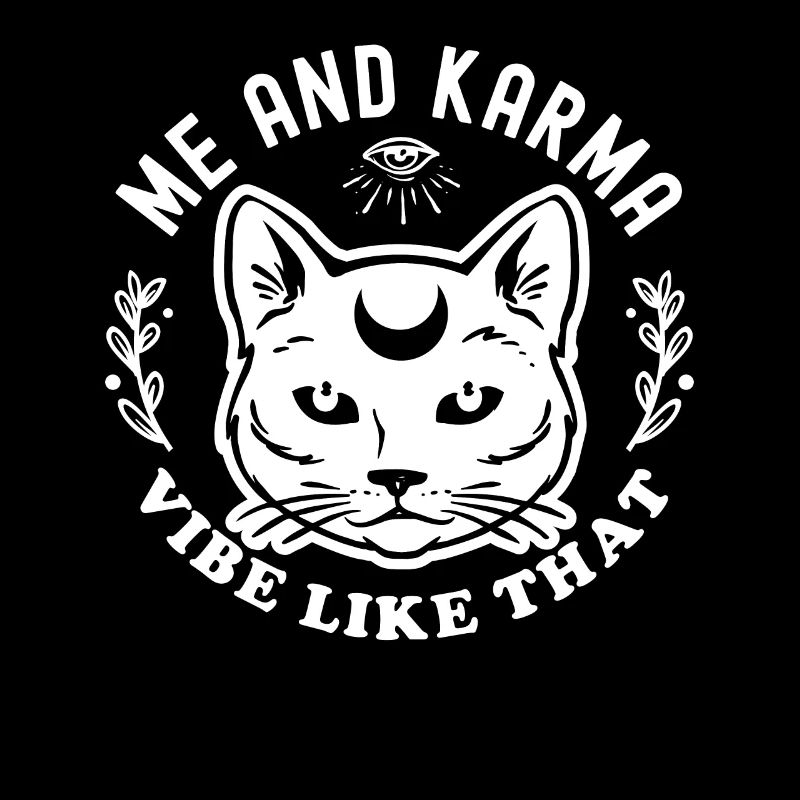 Moi et Karma Vibe Comme ça Le karma est un chat
