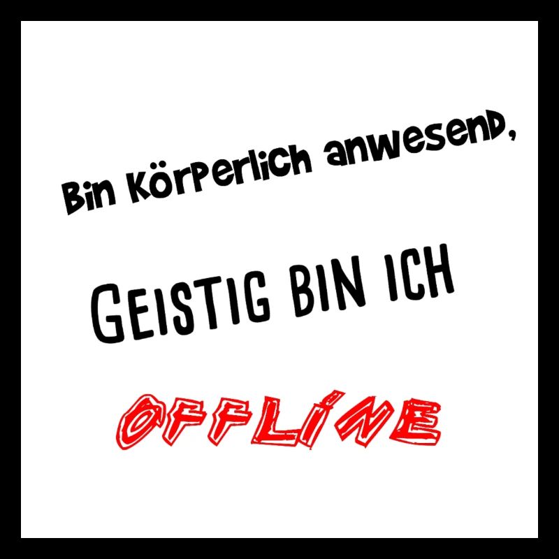 Körperlich bin ich anwesend, geistig bin ich off