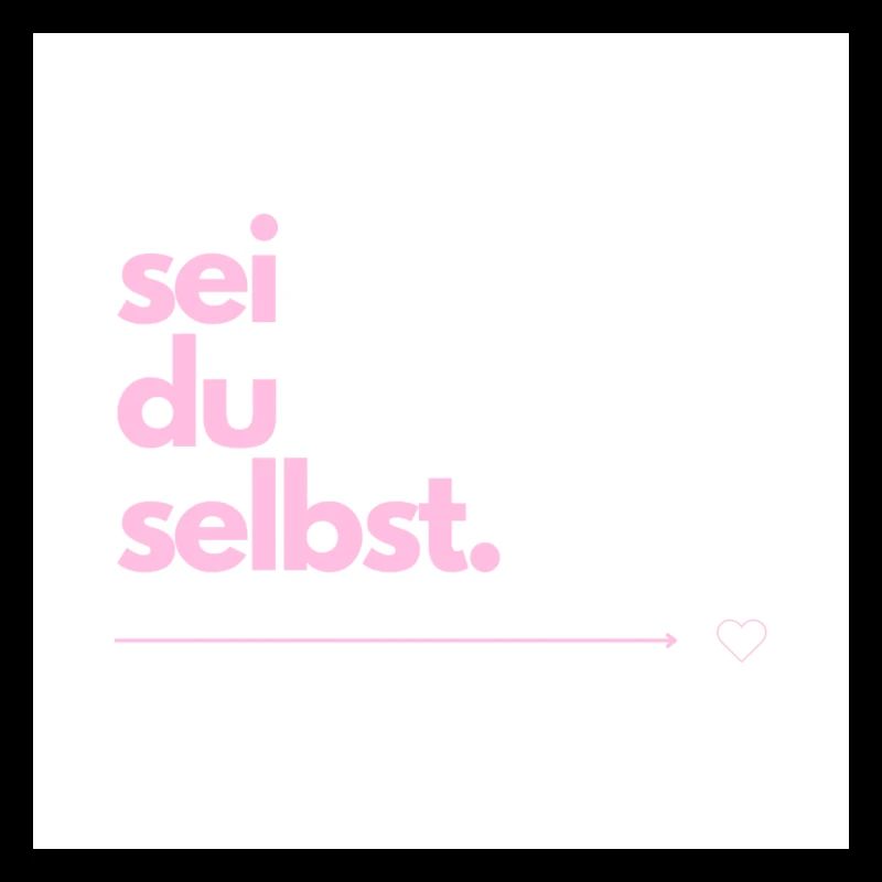 Sei du selbst