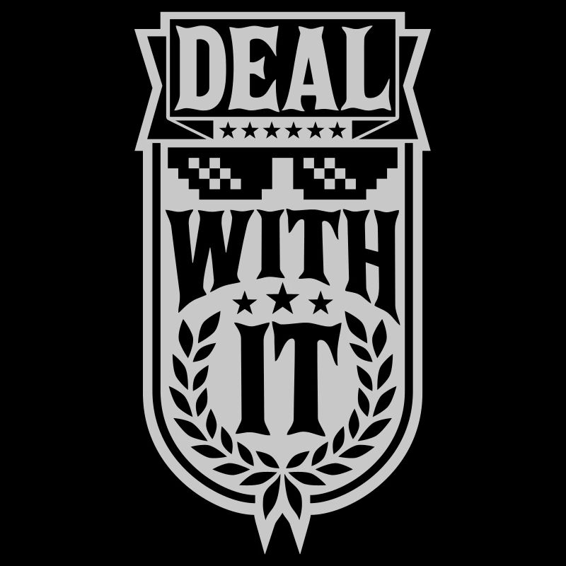 Deal with it Banner