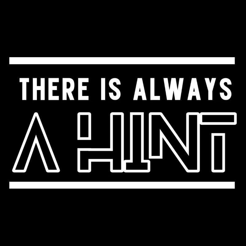 There is always a Hint