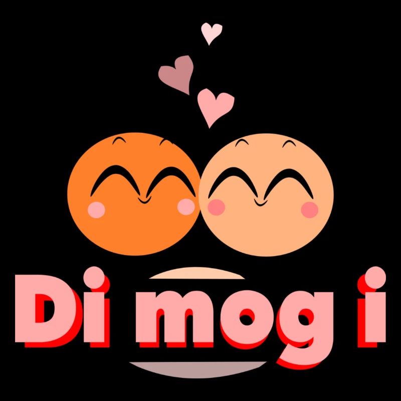 Di mog i *** <3