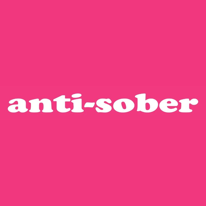 Anti Sober