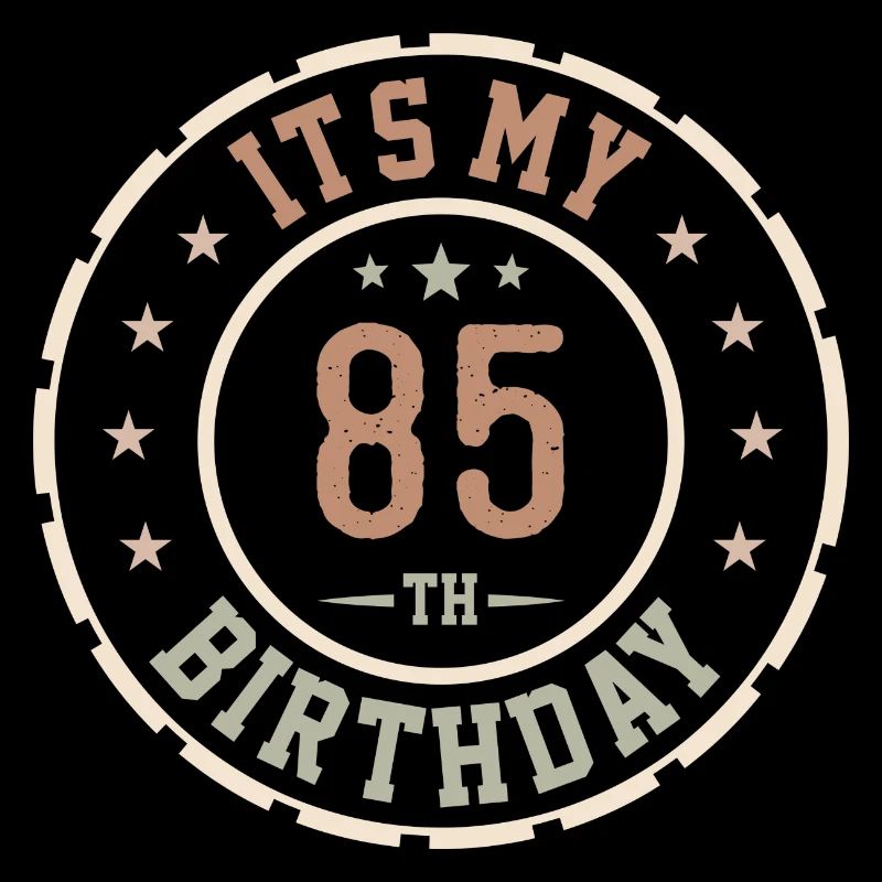 It's My 85th Birthday 85 Year Gift