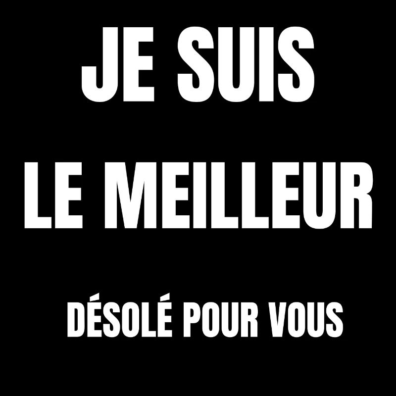 Je suis le meilleur