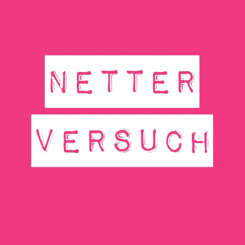 das war ein netter Versuch