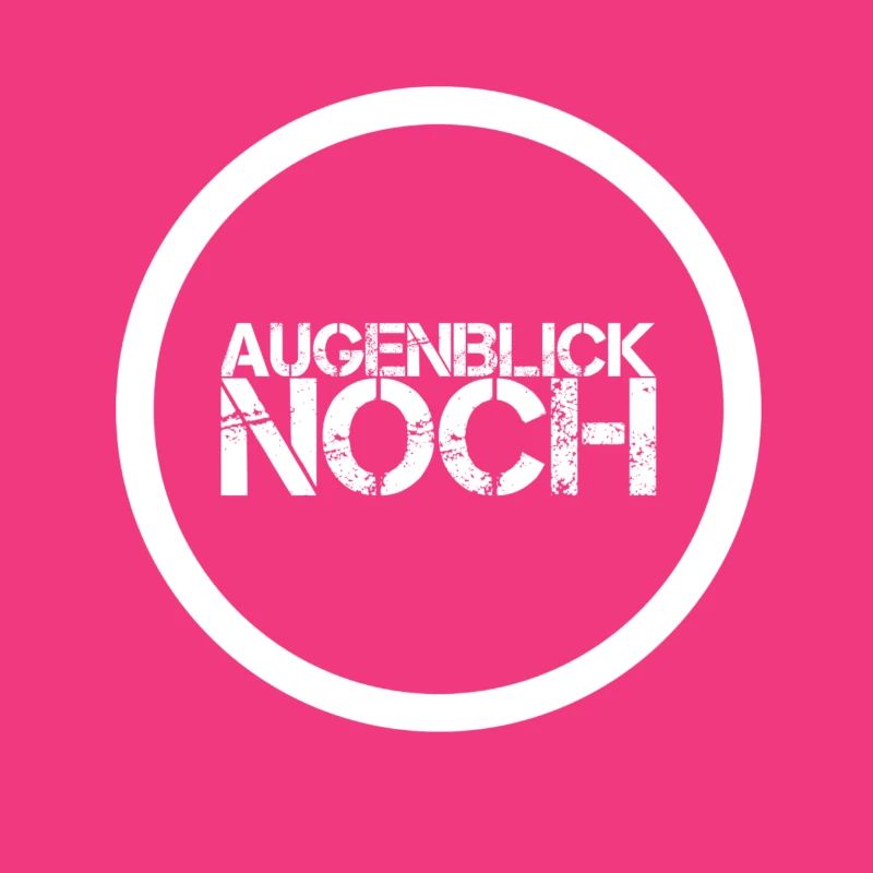 einen Augenblick noch