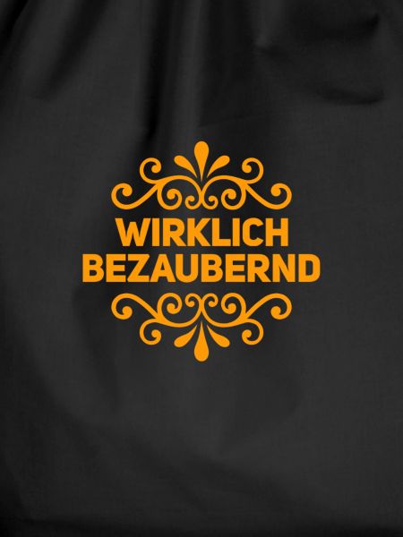 ich bin wirklich bezaubernd