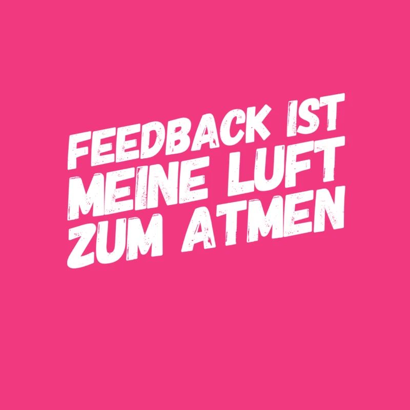 Feedback ist mein Ding